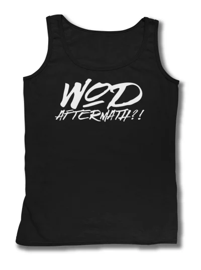 LADIES FITTED TANKTOP - WOD AFTERMATH?!