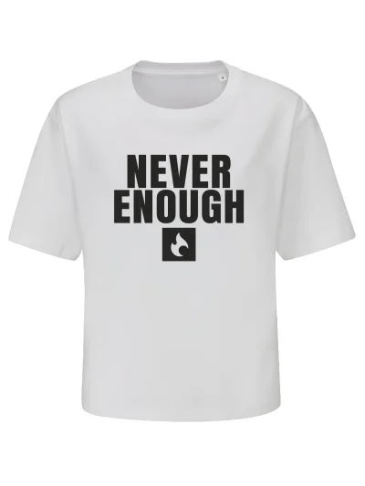 SHORT SHIRT - NEVER ENOUGH