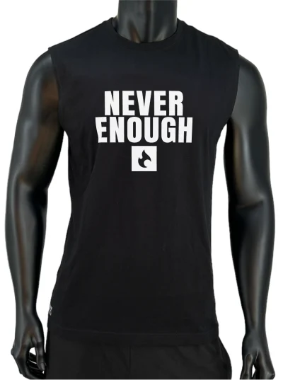 MEN'S SLEEVELESS SHIRT - NEVER ENOUGH