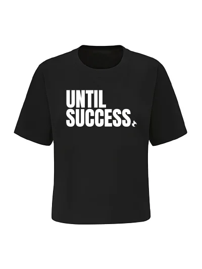 SHORT SHIRT - UNTIL SUCCESS